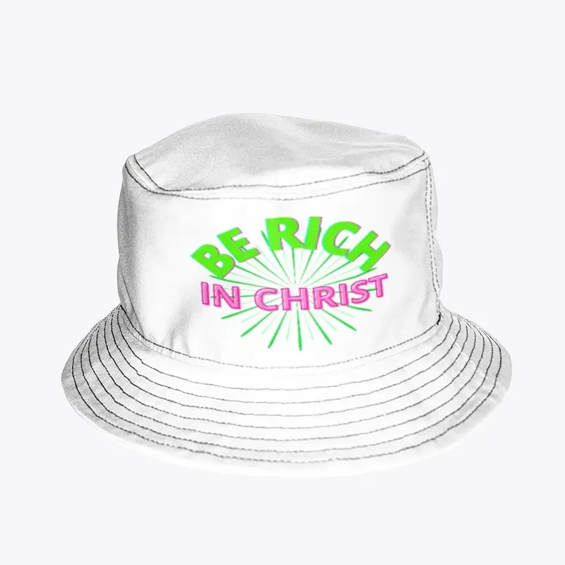 Be Rich In Christ