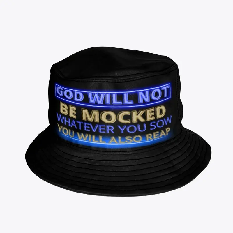 God Will Not Be Mocked