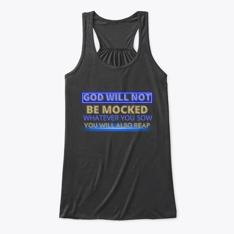 God Will Not Be Mocked