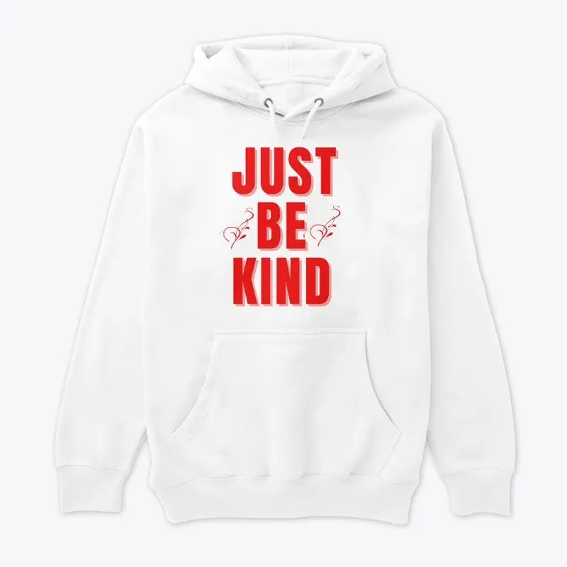 Just Be Kind