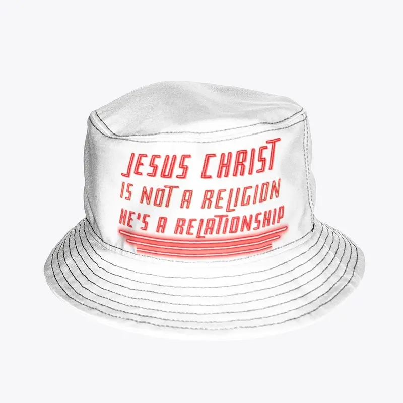 Jesus Christ Is Not A Religion