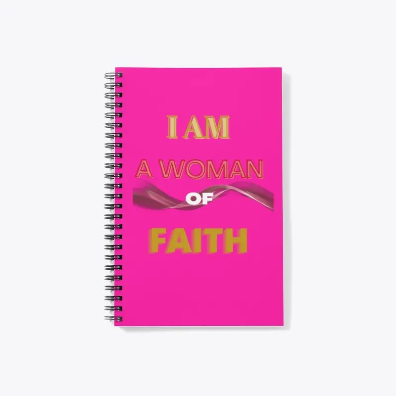 I AM A WOMAN OF FAITH