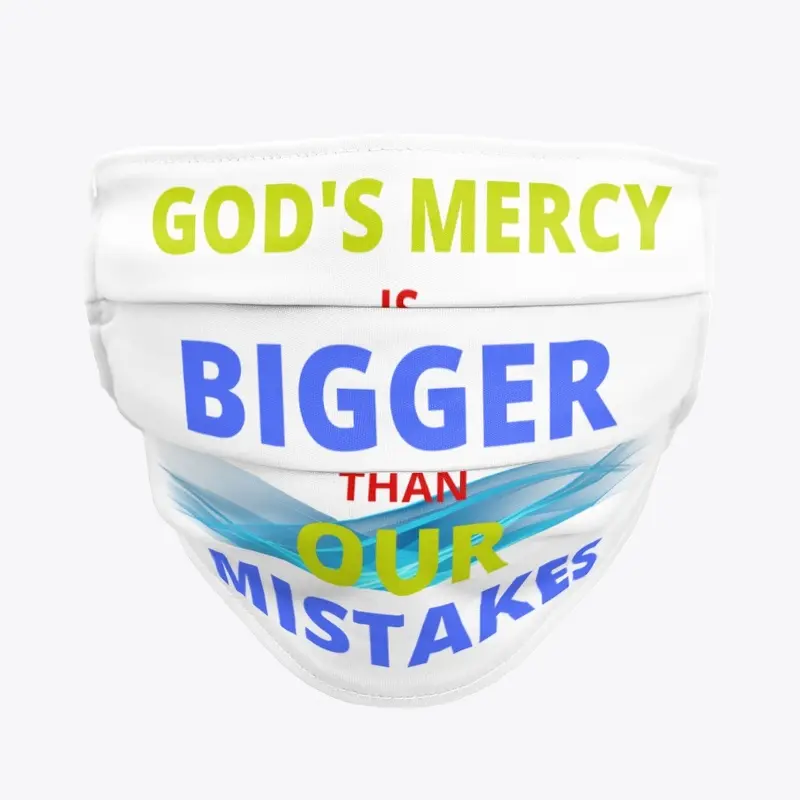 God's Mercy Is Bigger Than Our Mistakes