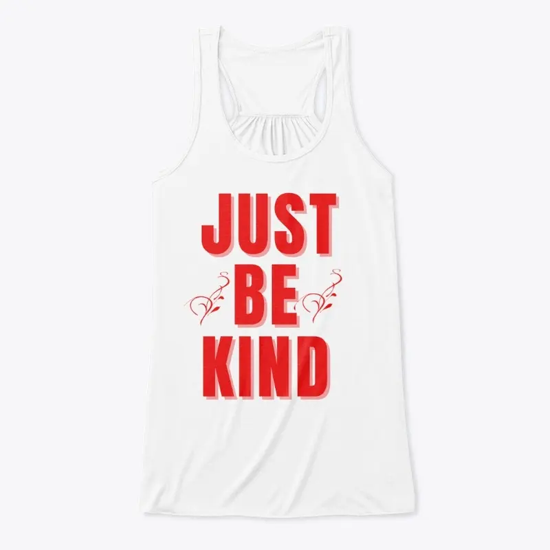 Just Be Kind