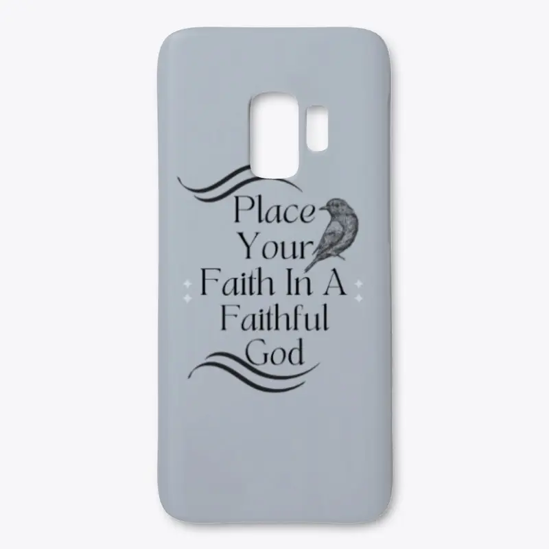 Place Your Faith In A Faithful God